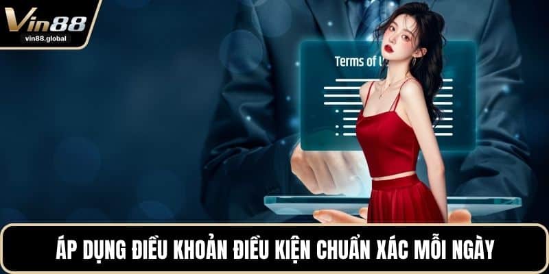 Áp dụng điều khoản điều kiện chuẩn xác mỗi ngày